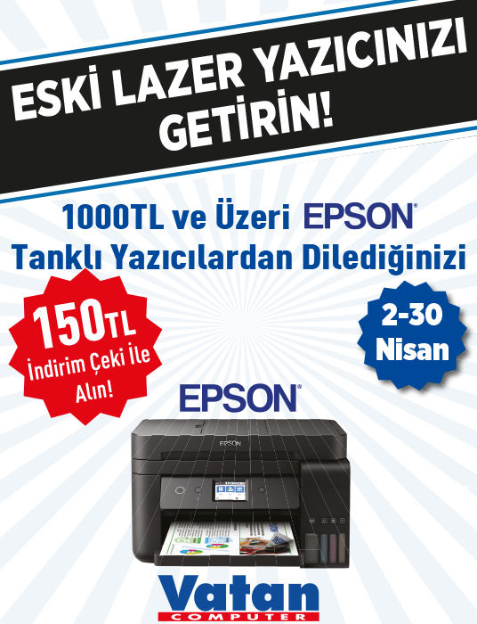 Vatan'da EPSON tanklı yazıcılarda kaçırılmayacak kampanya!