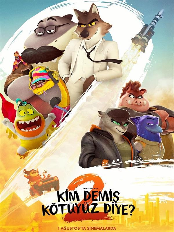 Kim Demiş Kötüyüz Diye? 2 (6+)